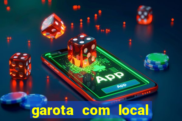 garota com local em joinville